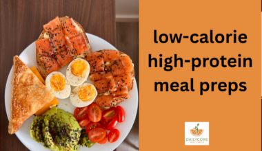 low-calorie high-protein meal preps