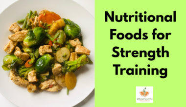 Nutritional Foods for Strength Training