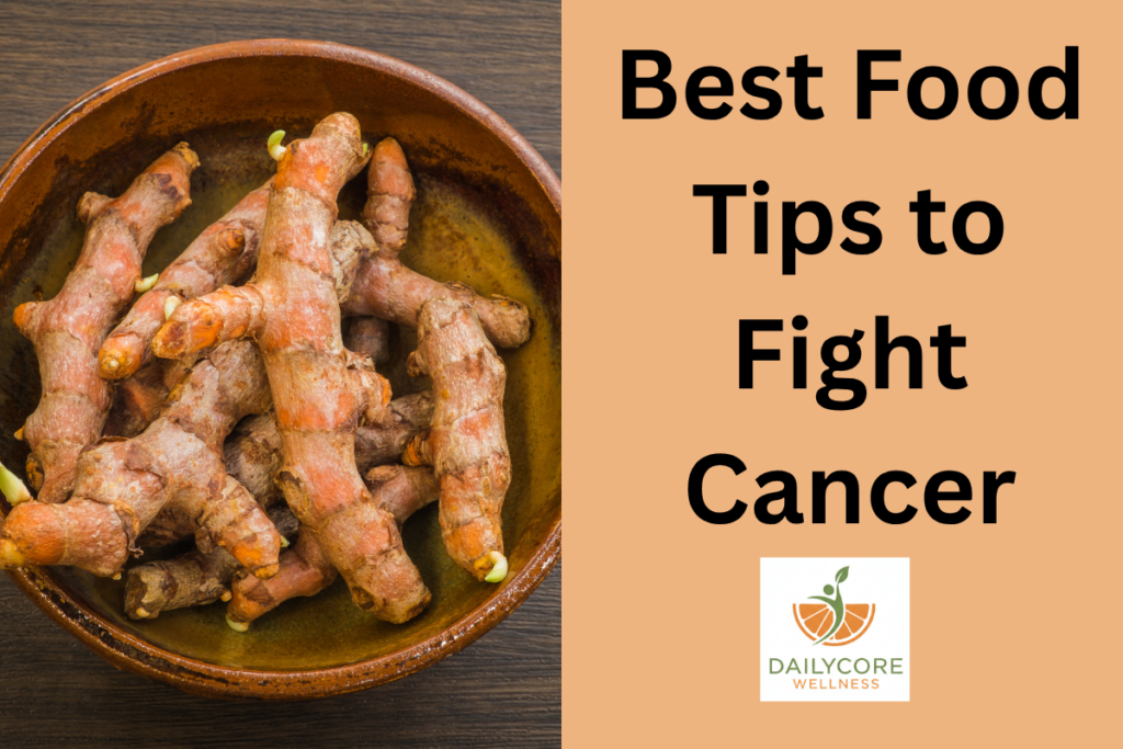 Cancer-Fighting Foods