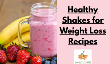 Healthy Shakes for Weight Loss Recipes