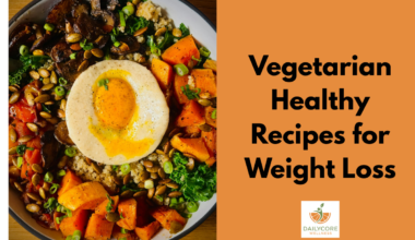 Vegetarian Healthy Recipes for Weight Loss