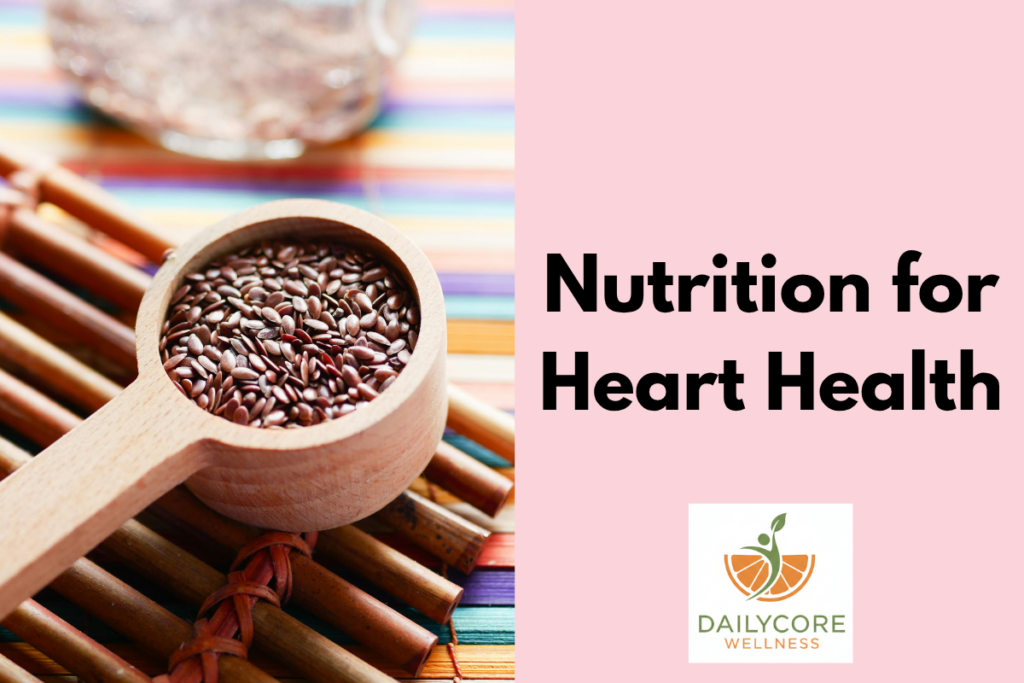 Nutrition for Heart Health