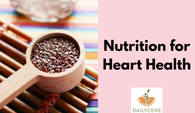 Nutrition for Heart Health