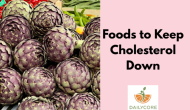 Foods to Keep Cholesterol Down
