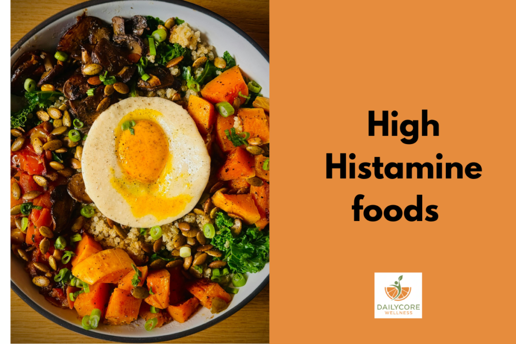 High Histamine foods