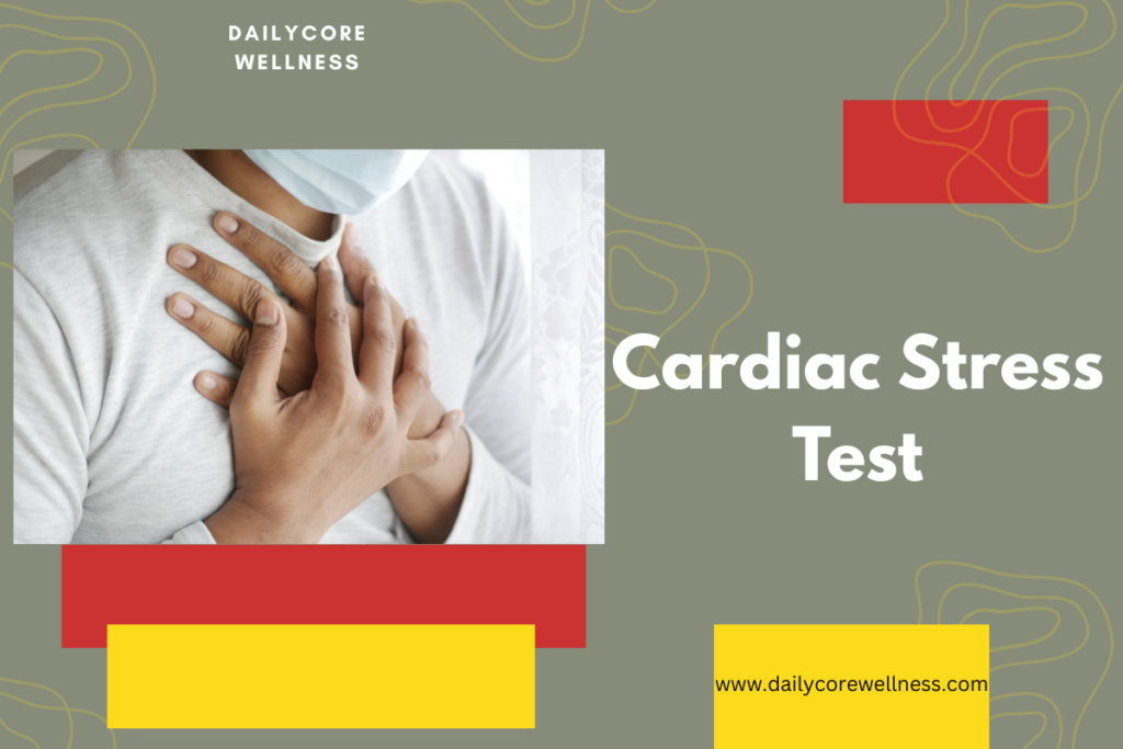 Cardiac Stress Test