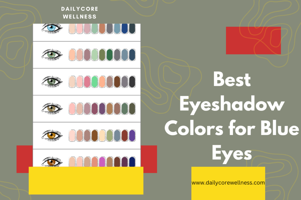 Best Eyeshadow Colors for Blue Eyes