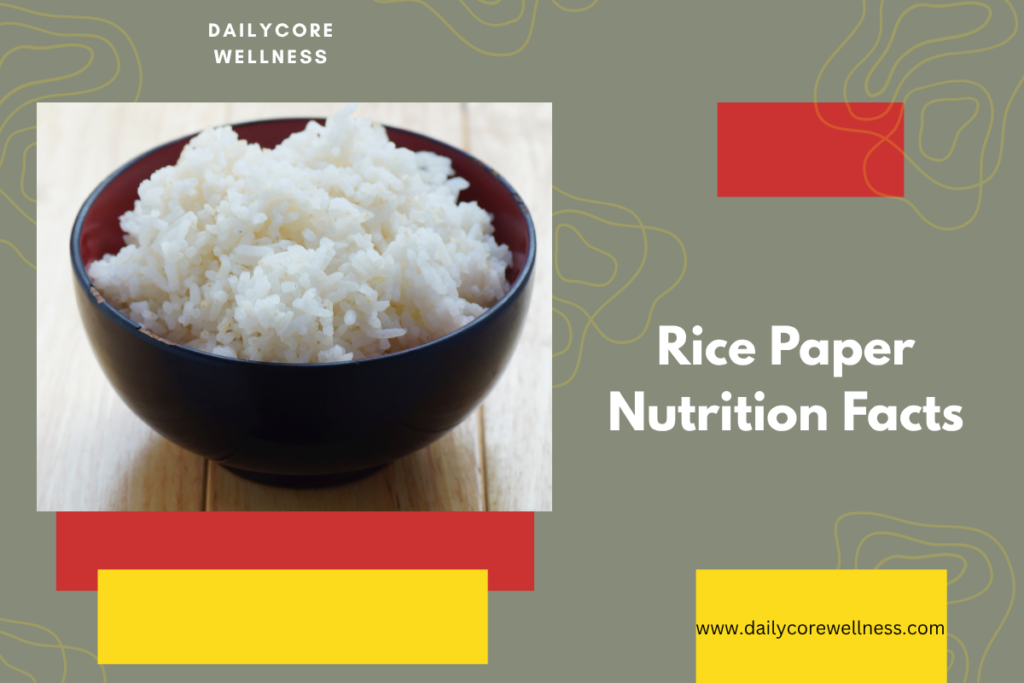 Rice Paper Nutrition Facts