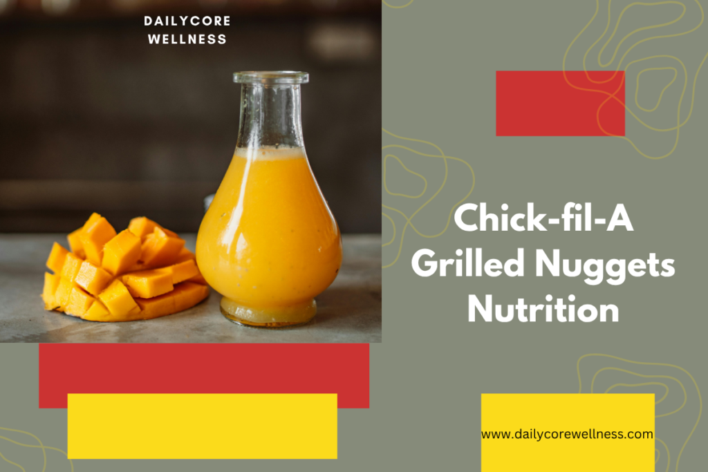 Chick-fil-A Grilled Nuggets Nutrition